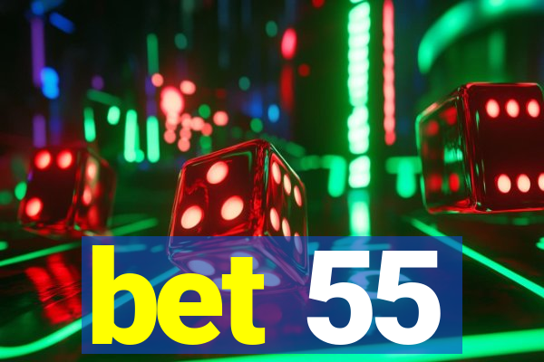 bet 55